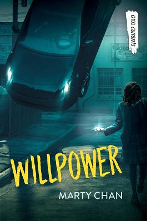 Willpower (Orca Currents) Marty Chan 9781459832916
