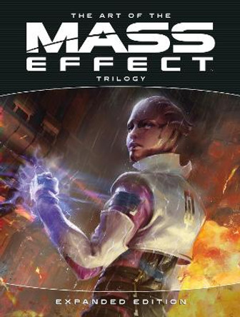The Art Of Mass Effect Trilogy: Expanded Edition Bioware 9781506721637