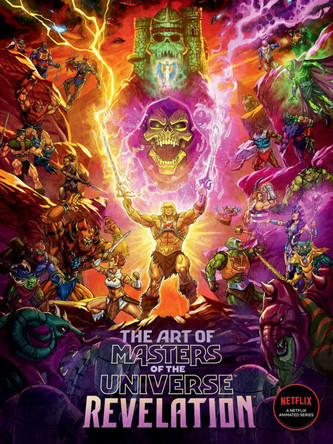 The Art Of Masters Of The Universe: Revelation Mattel 9781506728186