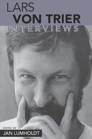 Lars von Trier: Interviews Jan Lumholdt 9781578065325