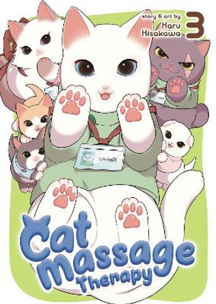 Cat Massage Therapy Vol. 3 Haru Hisakawa 9781638586555