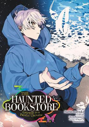 The Haunted Bookstore - Gateway to a Parallel Universe (Manga) Vol. 3 Shinobumaru 9781638588443