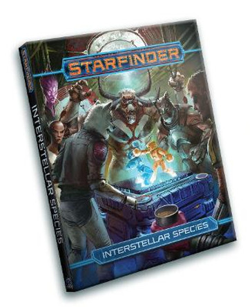 Starfinder RPG: Interstellar Species Rigby Bendele 9781640784734