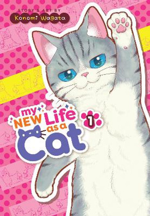 My New Life as a Cat Vol. 1 Konomi Wagata 9781685797218