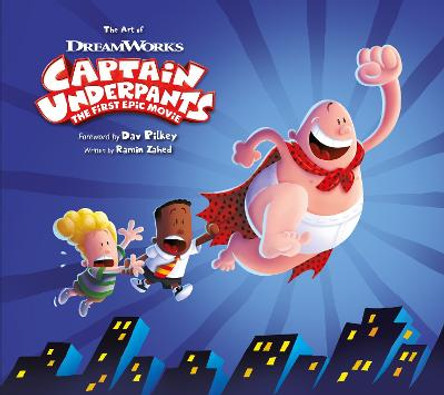 The Art of Captain Underpants The First Epic Movie Ramin Zahed 9781785652905