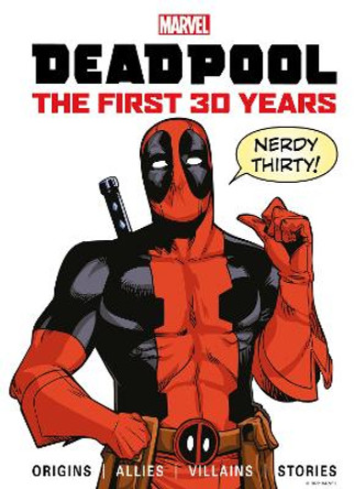 Marvel's Deadpool The First 30 Years Titan 9781787738706