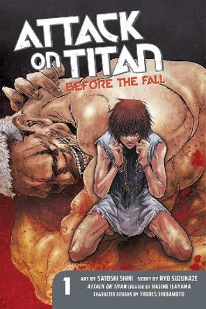 Attack On Titan: Before The Fall 1 Hajime Isayama 9781612629100