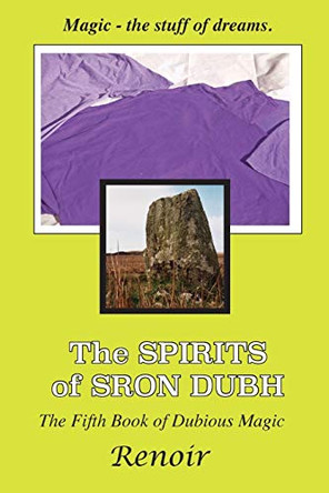 The Spirits of Sron Dubh by Renoir The Spirits of Sron Dubh by Renoir