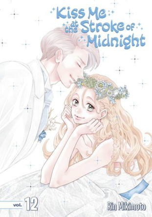 Kiss Me at the Stroke of Midnight 12 by Rin Mikimoto