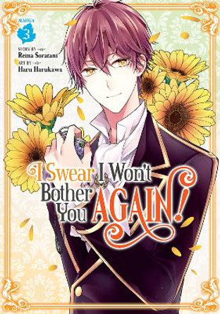 I Swear I Won't Bother You Again! (Manga) Vol. 3 Reina Soratani 9781648273735