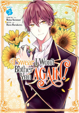 I Swear I Won't Bother You Again! (Manga) Vol. 3 Reina Soratani 9781648273735