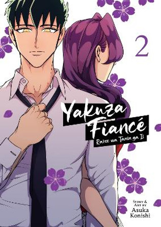 Yakuza Fiance: Raise wa Tanin ga Ii Vol. 2 Asuka Konishi 9781685793432