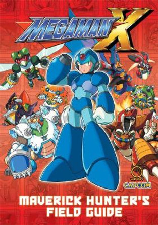 Mega Man X: Maverick Hunter's Field Guide David Oxford 9781772941616