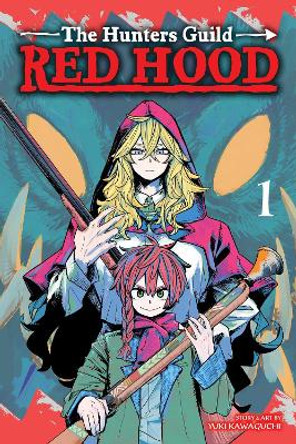 The Hunters Guild: Red Hood, Vol. 1 Yuki Kawaguchi 9781974734689
