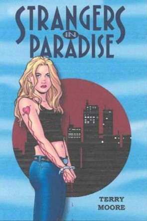 Strangers in Paradise: Bk. 1: Pocket Book Terry Moore 9781892597267