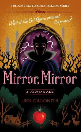 Mirror, Mirror-A Twisted Tale Jen Calonita 9781368013833