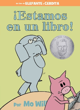 !Estamos en un libro!-An Elephant and Piggie Book, Spanish Edition Mo Willems 9781484722886