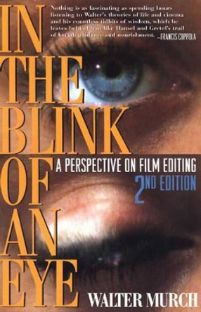 In the Blink of An Eye: New Edition Walter Murch 9781879505629