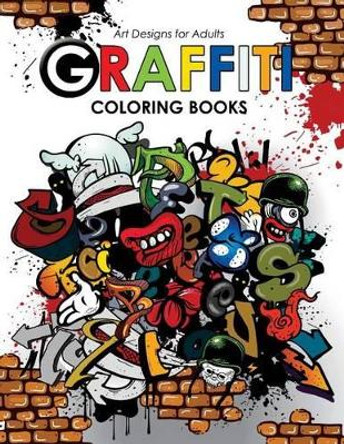 Graffiti Coloring book for Adults Hipster Coloring Book 9781542335935