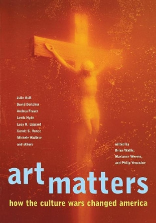 Art Matters: How the Culture Wars Changed America Philip Yenawine 9780814793510