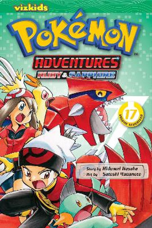 Pokemon Adventures (Ruby and Sapphire), Vol. 17 Hidenori Kusaka 9781421535517
