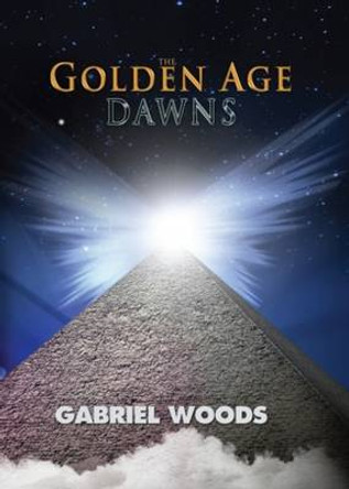The Golden Age Dawns 9780995567238