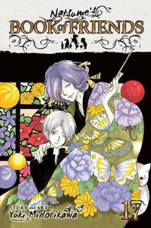 Natsume's Book of Friends, Vol. 17 Yuki Midorikawa 9781421575247