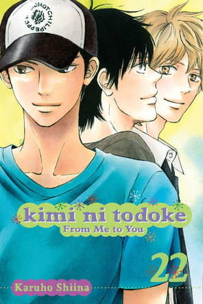 Kimi ni Todoke: From Me to You, Vol. 22 by Karuho Shiina Kimi ni Todoke: From Me to You, Vol. 22 by Karuho Shiina