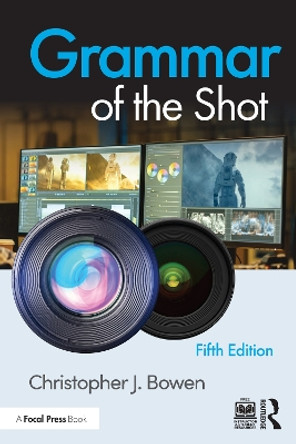 Grammar of the Shot Christopher Bowen (Framingham State University, USA) 9781032190167