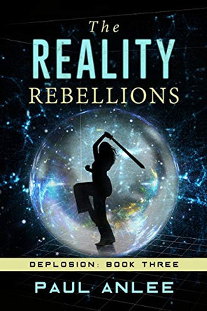 The Reality Rebellions Paul Anlee 9780995844278