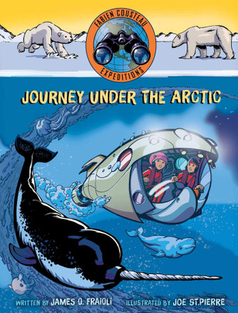 Journey under the Arctic Fabien Cousteau 9781534420908