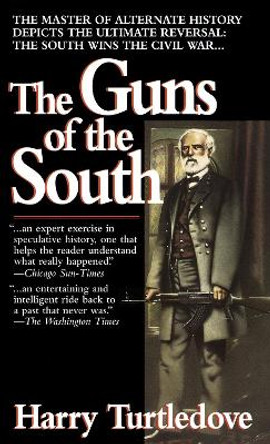 The Guns of the South: A Novel Harry Turtledove 9780345384683