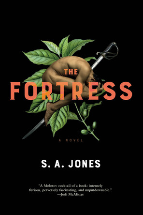 The Fortress S. A. Jones 9781645660026