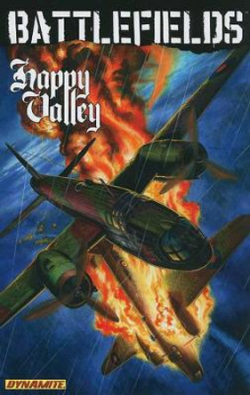 Garth Ennis' Battlefields Volume 4: Happy Valley Garth Ennis 9781606901281