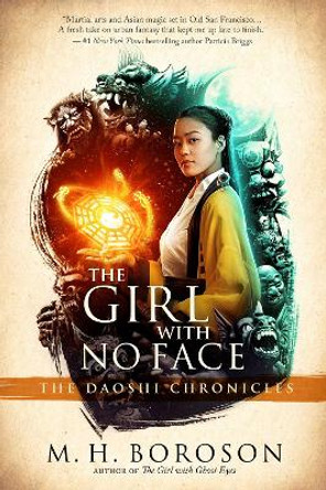 The Girl with No Face: The Daoshi Chronicles, Book Two M. H. Boroson 9781945863097