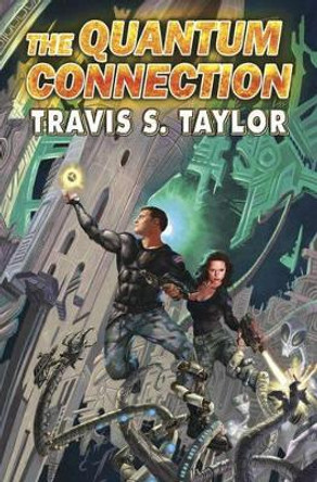 The Quantum Connection Travis S. Taylor 9781416521006