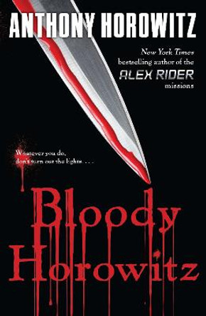 Bloody Horowitz Anthony Horowitz 9780142418741