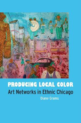 Producing Local Color by Diane Grams