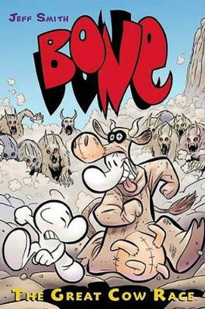 The Great Cow Race: A Graphic Novel (Bone #2): Volume 2 Jeff Smith 9780439706247