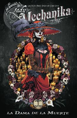 Lady Mechanika La Dama de la Muerte by Joe Benitez