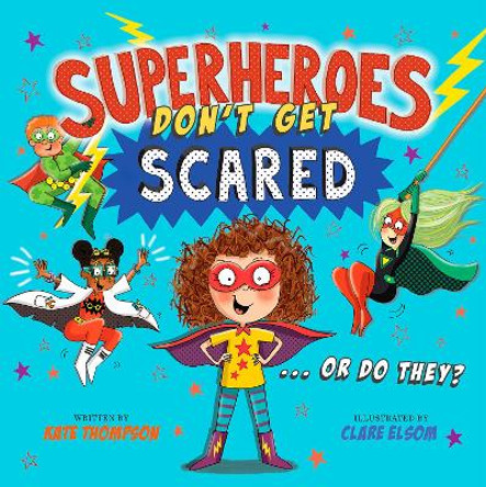 Superheroes Don't Get Scared Kate Thompson 9780593352618