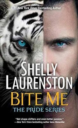 Bite Me Shelly Laurenston 9780758265265