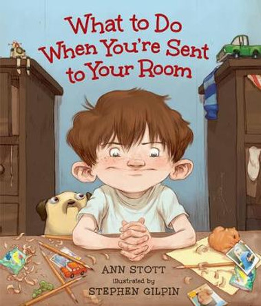 What to Do When You're Sent to Your Room Ann Stott 9780763660529