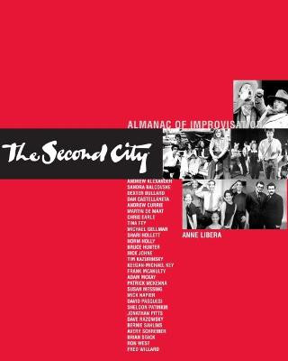 Second City Almanac Improvisation by Anne Libera