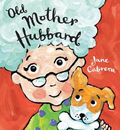 Old Mother Hubbard Jane Cabrera 9780823444830