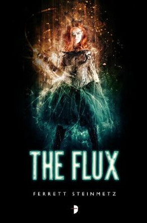 The Flux Ferrett Steinmetz 9780857664631