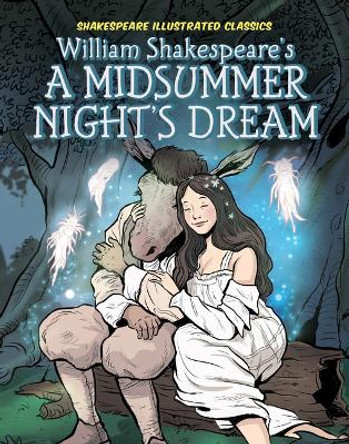 William Shakespeare's a Midsummer Night's Dream Adapted By Dan Conner 9781098233303