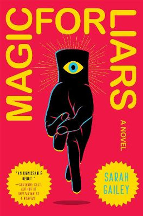 Magic for Liars: A Novel Sarah Gailey 9781250174611