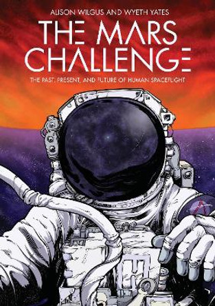 The Mars Challenge Alison Wilgus 9781250258250