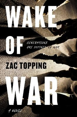Wake of War Zac Topping 9781250814975